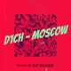D1ch Moscow Single