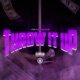 Throw It Up Single