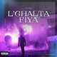 LGHALTA FIYA Single