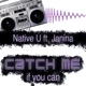 Catch Me If You Can feat Janina