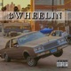 3 Wheelin feat Kid Gotti Single