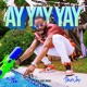 Ay Yay Yay Single