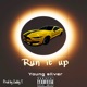 Run It Up Single