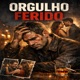 Orgulho Ferido Single