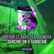 Dancing on a Sunbeam feat Kimera Remixes