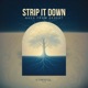 Strip It Down Single