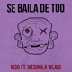 Se Baila De Too feat Medina WLAID Single