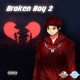 Broken Boy 2
