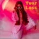 Your Loss Single