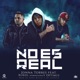 No Es Real feat Rubiel Optimus Single