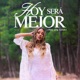 Hoy Será Mejor Single
