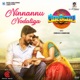 Ninnannu Nodaligaa From Shokiwala Kannada Single