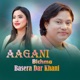 Aagani Bichma Basera Dar Khani Single