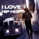 I Love Hip Hop Single