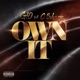 Own It feat C Scharp Single