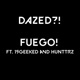 FUEGO feat 15Geeked HunTrz Single