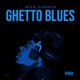 Ghetto Blues Single