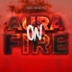 AURA ON FIRE Single