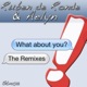 What About You The Remixes