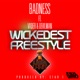 Wickedest Freestyle Single