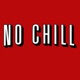 No Chill feat K A A N Single