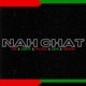 NAH CHAT feat Levity Rambo Maleïka ZAYA NEEWED Single