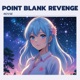 Point Blank Revenge Single