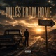 Miles From Home feat Jash Single
