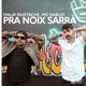 Pra Noix Sarrá Single