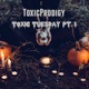 Toxic Tuesday Pt 1