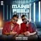 Maine Peeli feat Muhfaad Single