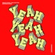 Yeah Yeah Yeah Single