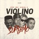 VIOLINO SUPREMO Single