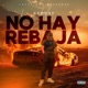 No Hay Rebaja Single