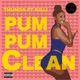 PUM PUM CLEAN feat Killi Single