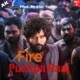 Fire Pushpa Raaj Single