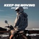 Keep On Moving 2023 Edit Single