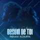 Besoin de toi Remix Kompa Single feat Sikem Single