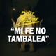 Mi Fe No Tambalea Single