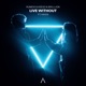 Live Without feat Hayes Single