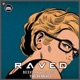 Raved The Remixes feat D Upside EP
