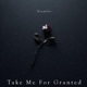 Take Me For Granted Single