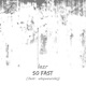 So Fast feat Whywewish Single