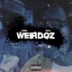 Weirdoz Single