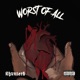 Worst of All Single