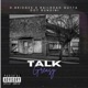 Talk Greasy feat Railroad Gutta Dot Bundini Single
