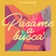 Pásame a Busca Single