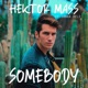 Somebody feat Sonna Rele Single