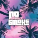 No Smoke Single