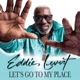 Let s Go To My Place Single